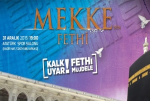 AGD Kayseri ubesi Mekke'nin Fethini