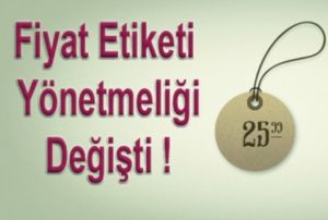Fiyat Etiketi Ynetmeliindeki deiiklik