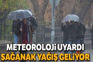 Meteoroloji uyard! Saanak ya geliyor