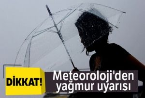 Meteoroloji'den ya uyars