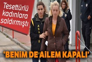 Tesettrl kadnlara saldran kadn: 