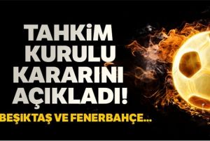Tahkim Kurulu'ndan Fenerbahe ve Beikta'a ret