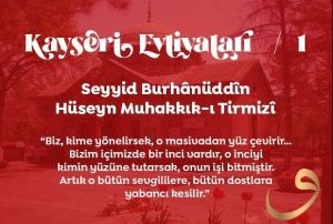 Kayseri Evliyalar;SEYYD BURHNEDDN TRMZ(Hz.Mevlnann Hocas)