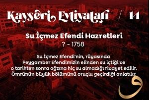 Kayseri Evliyalar: Su mez Efendi Hazretleri