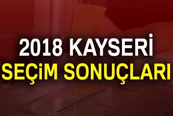 te Kayseri seim sonular!