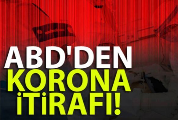 ABD'den korona itiraf