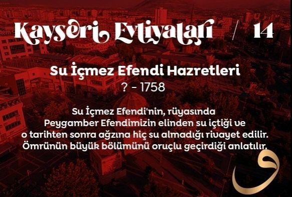 Kayseri Evliyalar: Su mez Efendi Hazretleri