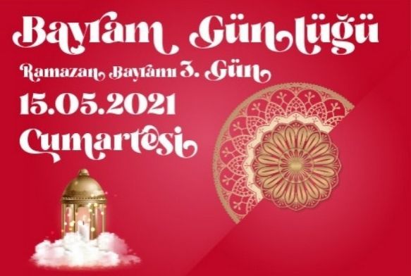 Bayram Günlüğü 3